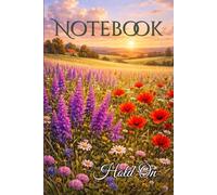 Hold On Notebook: Inspirational Journal for Daily Writing, Reflection, Calmness, Hope and Positive Thinking