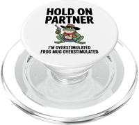Hold On Partner Im Overstimulated Cottagecore Frog Meme PopSockets PopGrip per MagSafe