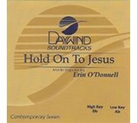 Hold On To Jesus [Accompaniment/Performance Track]
