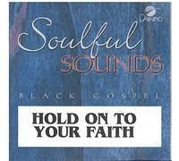 Hold On To Your Faith