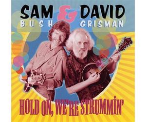 Hold on We're Strummin by SAM / GRISMAN,DAVID BUSH (2003-09-23)