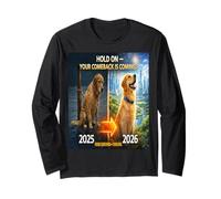 Hold on Your Come Back is Coming 2025-2026 Dog Hope Gift Maglia a Manica
