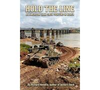 Hold The Line: An American tank crew fighting in Korea