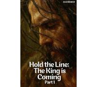 Hold the Line: The King is Coming Part One