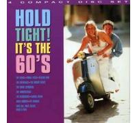 Hold Tight It's the 60's