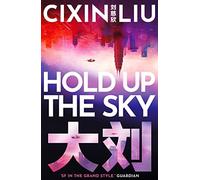 Hold up the sky: Liu Cixin - NUOVO