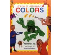 Holden Adrianne It's Fun to Learn About Colours (Copertina rigida)