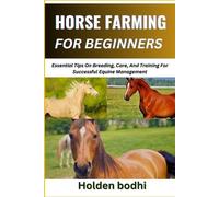 Holden Bodhi Horse Farming for Beginners (Tascabile)