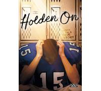 Holden On (DVD) Ali Froid Bear Badeaux Caleb Emery Carli Olson David Atkinson