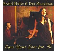 Holder/Musselman - Save Your Love for Me