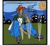 Holder,Nick - Underground Alternatives [Import]
