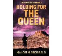 Holding For The Queen: 5