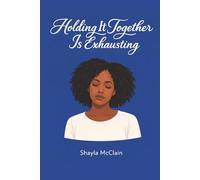 Holding It Together Is Exhausting: Living with anxiety while being everything to everyone