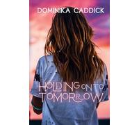 Holding on to tomorrow