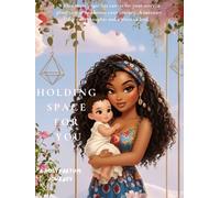 Holding Space for You: A Postpartum Journal