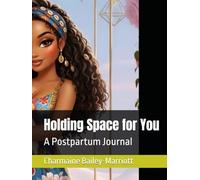 Holding Space for You: A Postpartum Journal