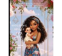 Holding Space for You: A Postpartum Journal