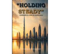 Holding Steady: Leadership reflections from Days of Uncertainty