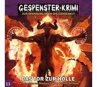 Holdorf,Jürgen - Gespenster Krimi 11: Das Tor zur Hölle