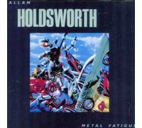 Holdsworth, Allan - Metal Fatigue