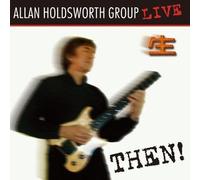 Holdsworth, Allan - Then!