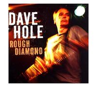 Hole, Dave - Rough Diamond