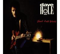 Hole,Dave - Short Fuse Blues
