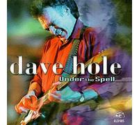 Hole, Dave - Under The Spell