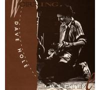 Hole,Dave - Working Overtime