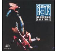 Hole, Dave - Working Overtime