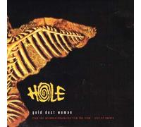 Hole - Gold Dust Woman/Spit