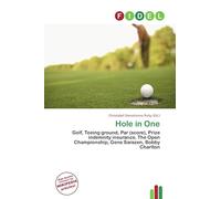 Hole in One: Golf, Teeing ground, Par (score), Prize indemnity insurance, The Open Championship, Gene Sarazen, Bobby Charlton