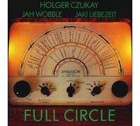 Czukay, Wobble, Liebezeit - Full Circle
