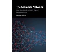 Holger Diessel The Grammar Network (Copertina rigida)