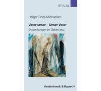Holger Finze-Michaelsen Vater Unser - Unser Vater (Tascabile)