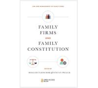 Holger Fleischer Family Firms and Family Constitution (Tascabile)
