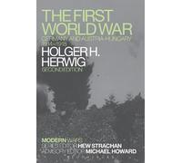 Holger H. Herwig The First World War (Tascabile) Modern Wars