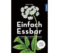 Holger Haag Marianne Go Einfach Essbar: 100 wilde Arten leic (Copertina rigida)
