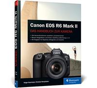 Holger Haarmeye Canon EOS R6 Mark II: Das Handbuch zur Kamera (Copertina rigida)