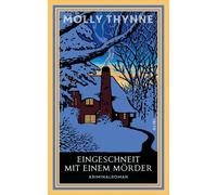 Holger Hanowell Molly Thynne Eingeschneit mit einem Mörder (Tascabile)