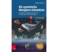 Holger Lindeman Die systemische Metaphern-Schatzkiste: Grundl (Copertina rigida)