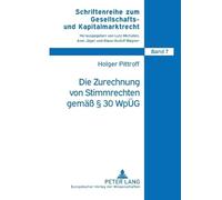 Holger Pittroff Die Zurechnung von Stimmrechten gemaeß § 30 WpUeG (Tascabile)