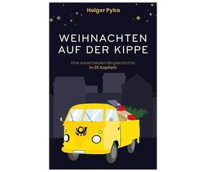 Holger Pyka Weihnachten auf der Kippe: Eine Adventskalendergeschicht (Tascabile)