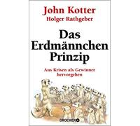 Holger Rathgeber Bernha Das Erdmännchen-Prinzip: Aus Krisen (Copertina rigida)