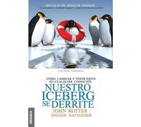 Holger Rathgeber John Kotter Nuestro iceberg se derrite (Tascabile)