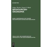 Holger Wacker J Ressourcenökonomik, Band 2, Einführung in die (Copertina rigida)