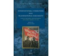 Holger Weiss International Communism and Transnational Solida (Copertina rigida)