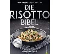 Holger Zurbrügg Kochbuch - Die Risotto-Bibel. 75 feine Variat (Copertina rigida)