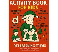Holiday Activity Book for Kids: Fun Christmas Coloring, Mazes, Numbers & Learning Pages for Ages 3-8