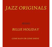 Holiday, Billie - Holiday- Come Rain Or Shine